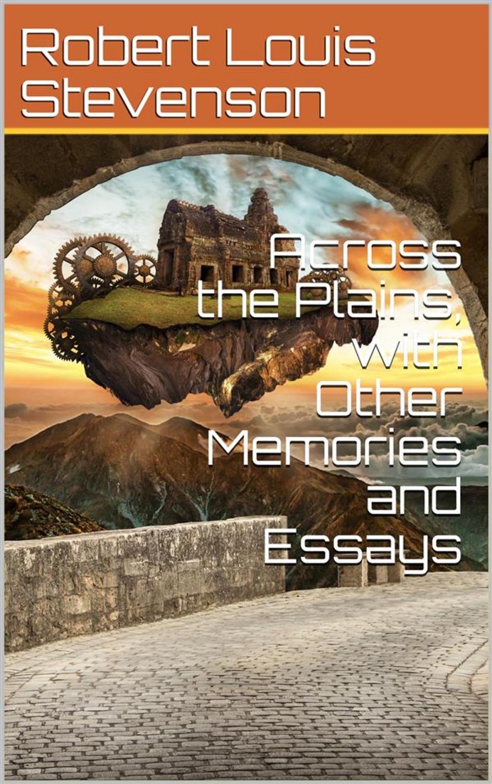 Big bigCover of Across the Plains, with Other Memories and Essays