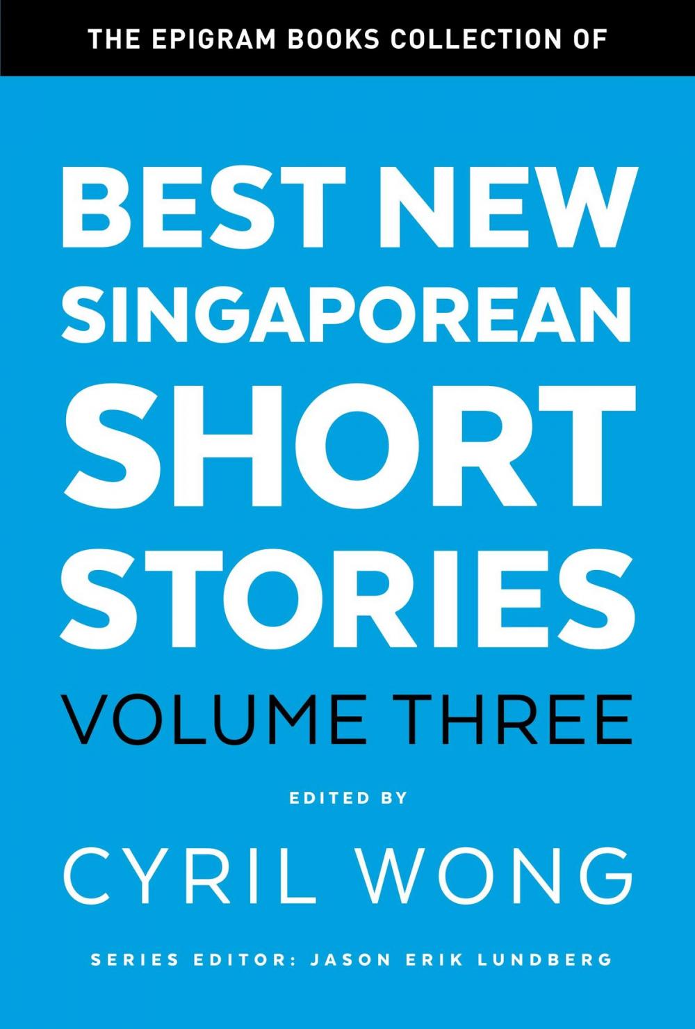 Big bigCover of The Epigram Books Collection of Best New Singaporean Short Stories