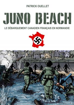 Cover of Juno Beach by Patrick Ouellet, Patrick Ouellet