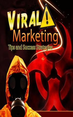 Cover of Viral Marketing Tips and Success Guide