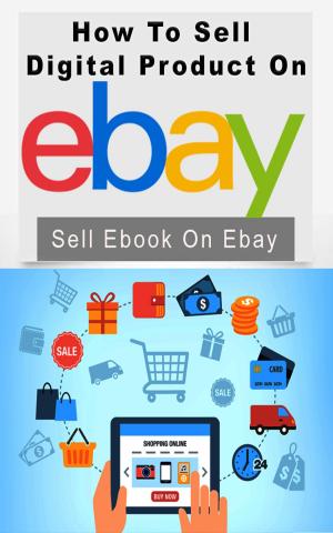 bigCover of the book How to Sell Digital Products on eBay by 