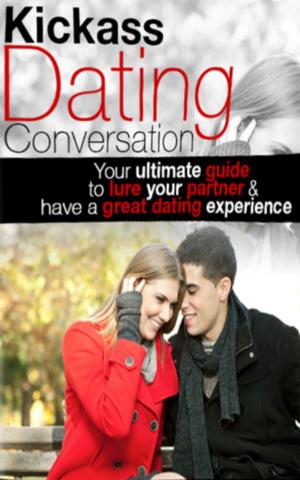 Book cover of Kickass Dating Conversation