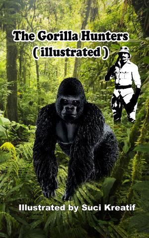 Book cover of The Gorilla Hunters ( illustrated )