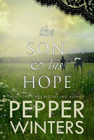 Cover of the book The Son & His Hope by Pepper Winters