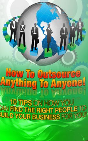 Book cover of How to Outsource Anything to Anyone