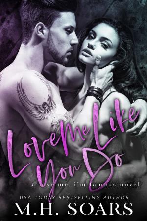 Cover of the book Love Me Like You Do by Michael Darling, Julie Frost, Jonathan Humphries, Caryn Larrinaga, Leigh Saunders, Masha Shukovich, Scott E. Tarbet, Patrick M. Tracy, Johnny Worthen, Lyn Worthen (Editor)