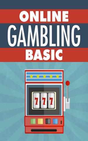 Cover of the book Online Gambling Basic by John Hawkins