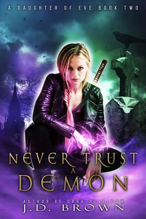 Book cover of Never Trust a Demon