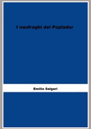 Cover of I naufraghi del Poplador by Emilio Salgari, FB Editions