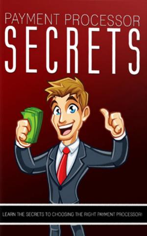 Cover of Payment Processor Secrets