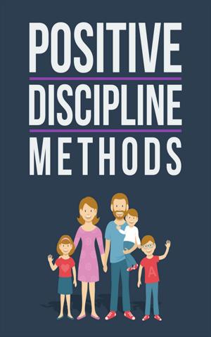 Book cover of Positive Discipline Methods