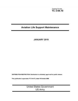 Cover of the book Training Circular TC 3-04.10 Aviation Life Support Maintenance January 2019 by Bob Gardner