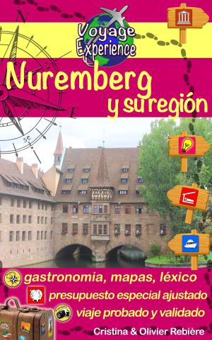 Cover of the book Nuremberg y su región by Cristina Rebiere