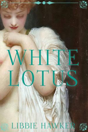 Cover of the book White Lotus by Libbie Hawker