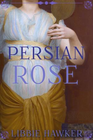 Cover of the book Persian Rose by Christine Carroll, Jody Eddy