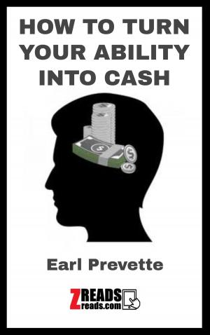 Cover of the book HOW TO TURN YOUR ABILITY INTO CASH by Branton, Matthew Mystic