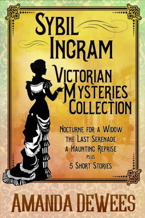 Cover of the book Sybil Ingram Victorian Mysteries Collection by Amanda DeWees