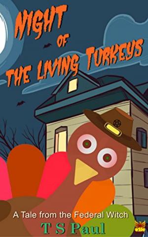 Cover of the book Night of the Living Turkeys by T S Paul, Nathan Howe