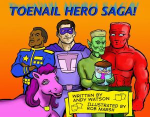 Book cover of Toenail Hero Saga