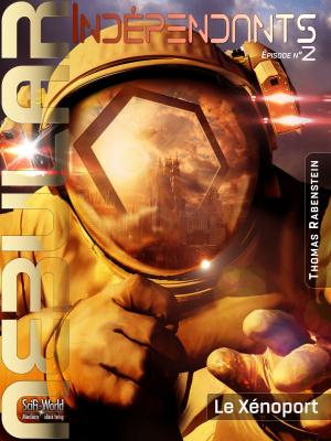 Cover of the book NEBULAR INDÉPENDANTS 2 - Le Xénoport by Jonathan Gould