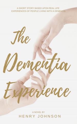 Book cover of The Dementia Experience