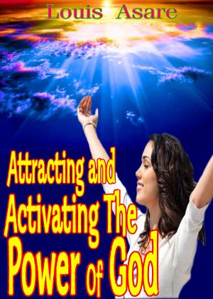 Cover of Attracting And Activating The Power Of God