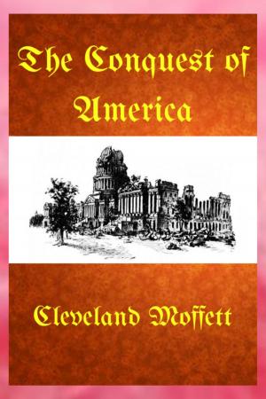 Cover of the book The Conquest of America by Geoffrey Kruse-Safford