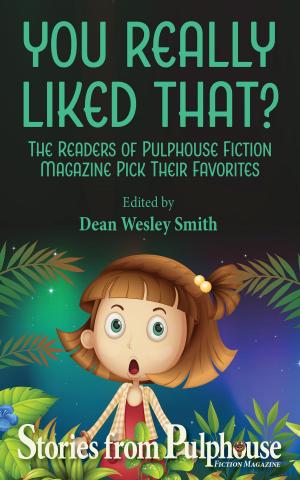 Cover of the book You Really Liked That? by Dean Wesley Smith