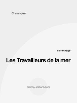 Cover of the book Les Travailleurs de la mer by Adolphe Badin