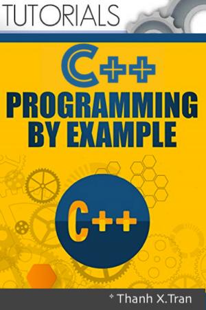 Book cover of C Plus Plus Programming: Guide to C++ Programming By Examples