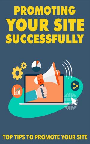 Cover of the book Promoting Your Site Successsfully by Sarah Korhnak