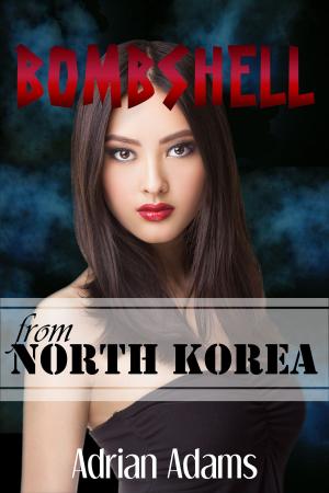 Cover of the book Bombshell from North Korea by Teesa Mee