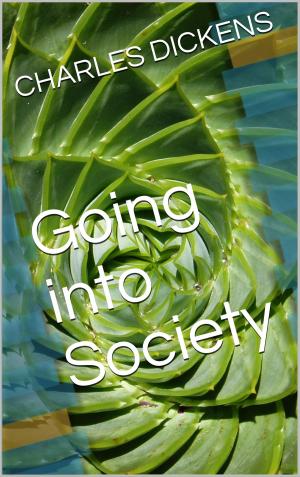 Cover of the book Going into Society by Anthony Trollope