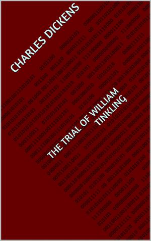 Cover of the book The Trial of William Tinkling by C. Creighton Mandell and Edward Shanks