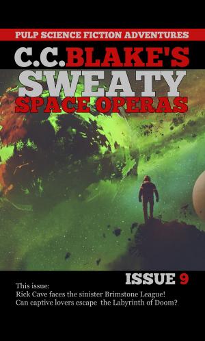 Book cover of C. C. Blake's Sweaty Space Operas, Issue 9