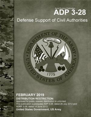Cover of Army Doctrine Publication ADP 3-28 Defense Support of Civil Authorities February 2019