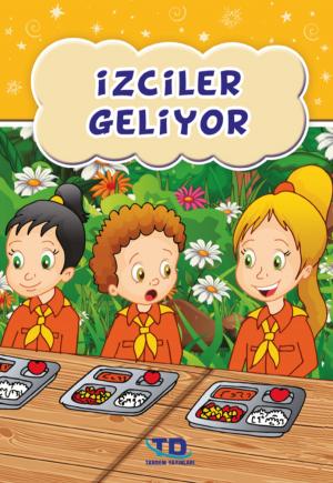 Cover of the book İzciler Geliyor by Tandem Yayıncılık