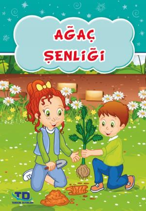 Cover of the book Ağaç Şenliği by Yasemin Meyva