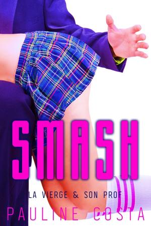 Cover of the book Smash by Celia Hayes