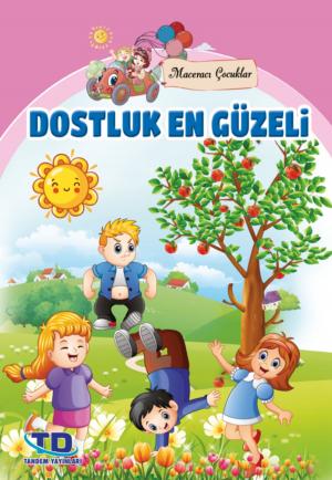 Cover of the book Dostluk En Güzeli by Tandem Yayıncılık