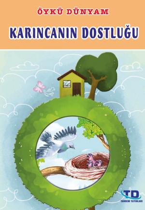 Cover of the book Karıncanın Dostluğu by Yasemin Meyva