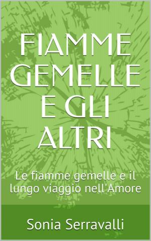 Cover of the book FIAMME GEMELLE E GLI ALTRI by Dennis Genpo Merzel