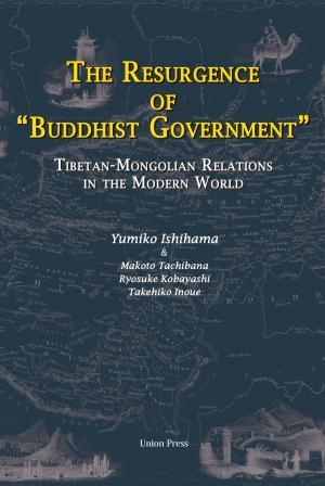 Book cover of The Resurgence of "Buddhist Government"