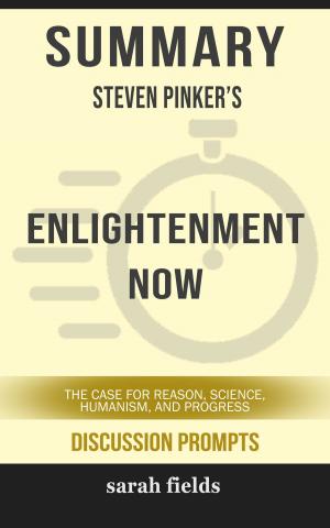 Book cover of Summary: Steven Pinker's Enlightenment Now
