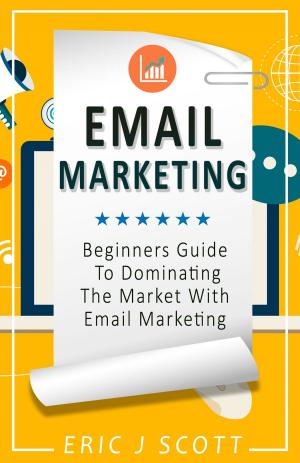 Cover of the book Email Marketing by J. Eric