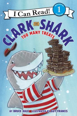 Book cover of Clark the Shark: Too Many Treats
