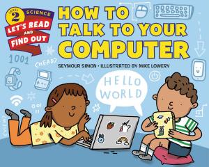bigCover of the book How to Talk to Your Computer by 