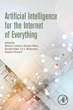 Cover of the book Artificial Intelligence for the Internet of Everything by Marcello Lotti, Margit L. Bleecker