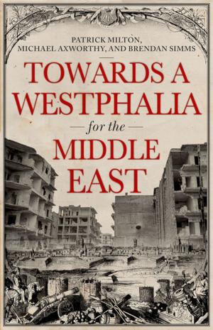 Cover of the book Towards A Westphalia for the Middle East by Howard Bodenhorn