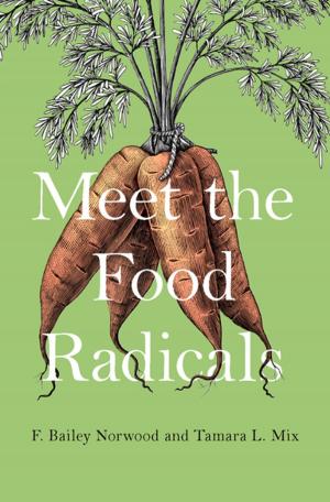Book cover of Meet the Food Radicals